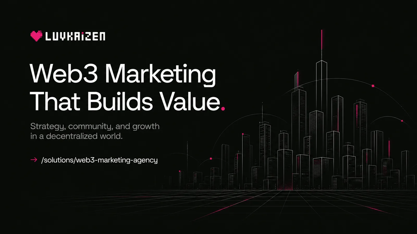 Web3 marketing agency: full-stack growth for protocols and DAOs