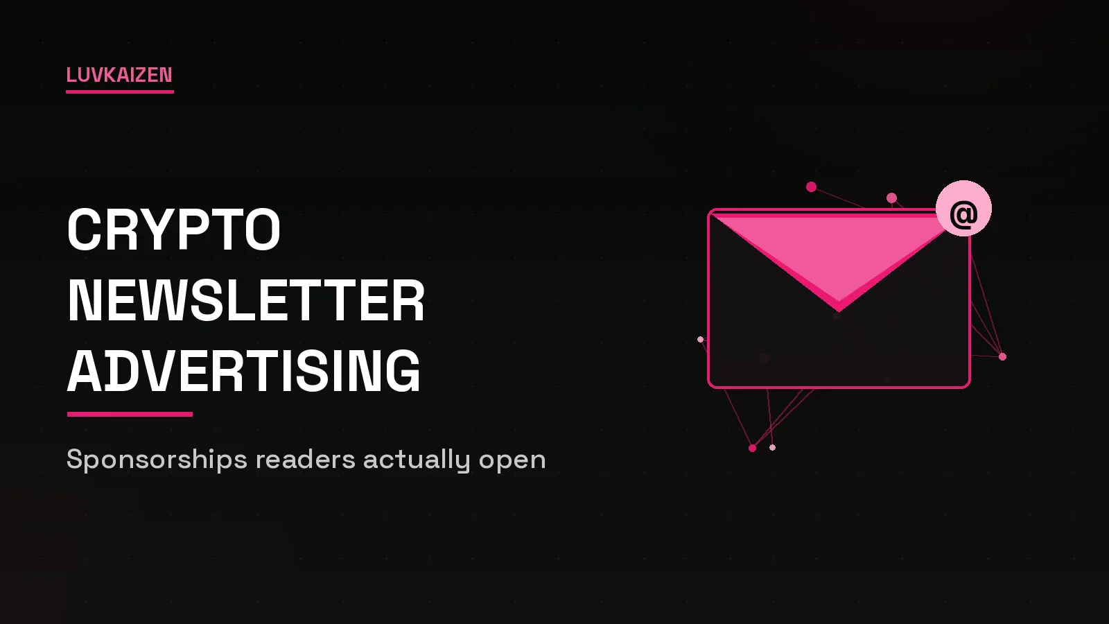 Crypto newsletter advertising agency: sponsorships in newsletters readers open